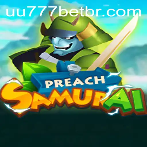 Explorando o Universo de PreachSamurai: A Nova Sensação de uu777.com